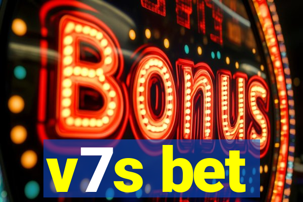 v7s bet